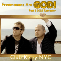 Freemasons Are God (Part 1 2025 Remaster) DJ Megamix Tribute (Originally Released Oct. 25, 2010)