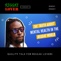 The Truth About Mental Health in the Reggae World