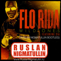 Flo Rida-Wild Ones Spank It!(Ruslan Nigmatullin Bootleg)
