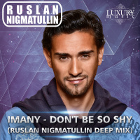 Imany - Dont Be So Shy (Ruslan Nigmatullin Radio Deep Mix)