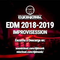 Sesión Dance amp EDM 2018 - 2019 | DjDmonK®