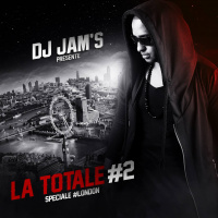 LA TOTALE #2 (Spéciale London) - DJ JAMS