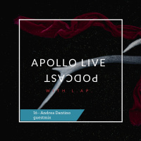 Apollo Live Podcast 16 Andrea Dantino Guestmix