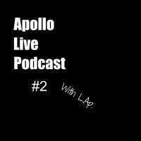 Apollo Live Podcast #2 with L.Ap.