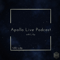 Apollo Live Podcast 129 | L.Ap.