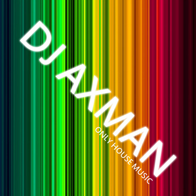 Dj Axman - Move Your House !