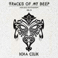 Bora Celik - Tracks Of My Deep #16