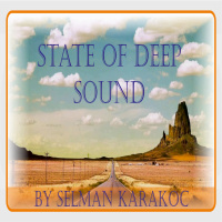 Selman Karakoç - State Of Deep Sound