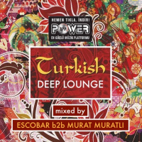 Escobar B2B Murat Muratli - Turkish Deep Lounge 19.12.2018