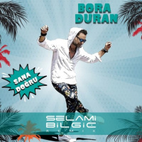 Bora Duran - Sana Dogru (Selami Bilgic Remix)