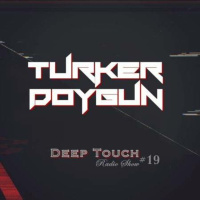 TURKER DOYGUN - DEEP TOUCH #19