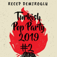 Recep Demiroglu - Turkish Pop Party 2019 #02