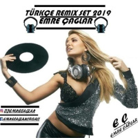 Emre Caglar - Turkce Remix Set 2019