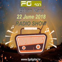 ERKAN KARA - FG DIGITAL 22.06.2018