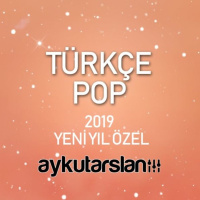 Aykut Arslan - Turkce Pop (Yeni Yil Ozel 2019)