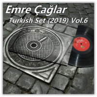 Emre Caglar - Turkish Set (2019) Vol.6