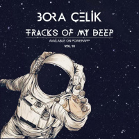 Bora Celik - Tracks Of My Deep #18