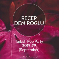 Recep Demiroglu - Turkish Pop Party 2019 #9