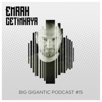 Emrah Cetinkaya - Big Gigantic #015