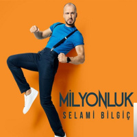 SELAMI BILGIC - MILYONLUK
