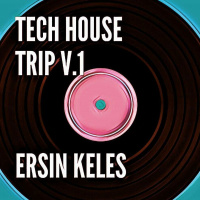 Ersin Keles - Tech House Trip V.1 [06.06.2019]