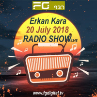ERKAN KARA - FG DIGITAL 20.07.2018