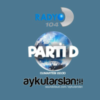 Aykut Arslan - Parti D 15.02.2019