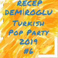 Recep Demiroglu - Turkish Pop Party 2019 #06