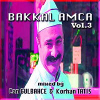 » Can Gulbahce B2B Korhan Tatis - BAKKAL AMCA Vol.3 [17.03.2019]