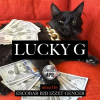 Escobar B2B Izzet Gencer - Lucky G 26.11.2018