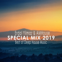 Erdal Yilmaz amp AMHouse - Deep House Music Vol.3 [Special Mix 2019]