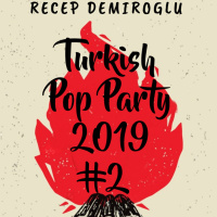 Recep Demiroglu - Turkish Pop Party 2019 #02