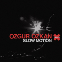 Ozgur Ozkan - Slow Motion 098 December