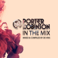 Porter Robinson - In The Mix