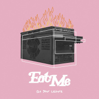 Eat Me - At Your Leisure - 11 Probably Not