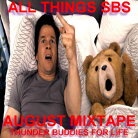 SBS - August Allsorts (Thunder Buddies For Life) Mixtape