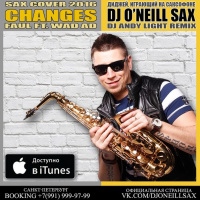 Dj ONeill Sax - Changes (ONeill Remix) [Faul  Wad Ad COVER 2016]