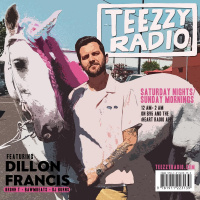 Teezzy Radio Feat Dillon Francis