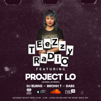 Teezzy Radio Feat. Project Lo + Dabs