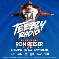 Teezzy Radio Feat. Ron Reeser