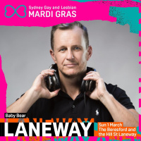 Baby Bear - Mardi Gras Laneway House Anthems