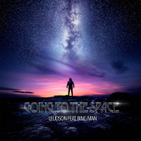 Leudson feat. Bing Man - Going To The Space (Astronomia Mix)