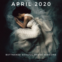 April 2020 - Iain Willis pres The Buttnaked Soulful House Sessions #1