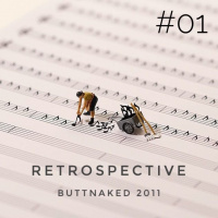 Retrospective - Buttnaked 2011 - #1