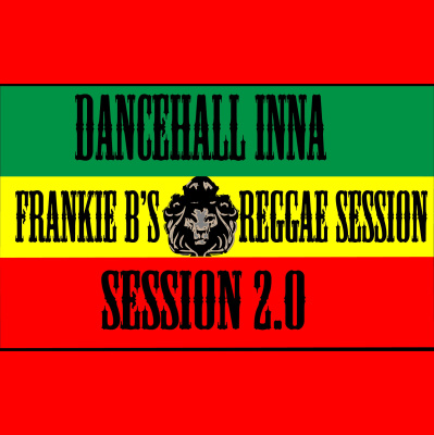 Frankie Bs Reggae Session