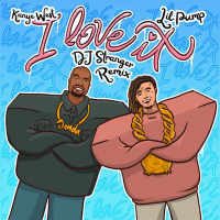 Kanye West  Lil Pump - I Love It (DJ Stranger Radio Remix)