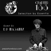 133_Peps Show Boys Selection by Essentia Guest DJ MasamiX 2017 [FREE DOWNLOAD]