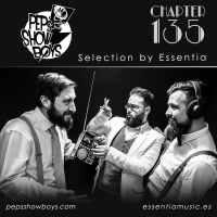 135_Peps Show Boys Selection by Essentia [FREE DOWNLOAD]