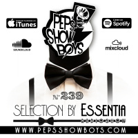 239_Peps Show Boys Selection by Essentia [FREE DOWNLOAD]