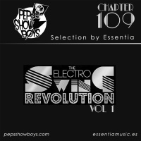 109_Peps Show Boys Selection by Essentia Electro Swing Revolution mix [FREE DOWNLOAD]
